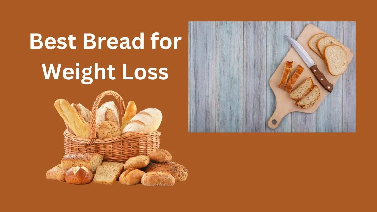 Best Bread for Weight Loss